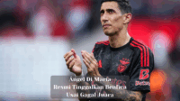Ángel Di María Resmi Tinggalkan Benfica Usai Gagal Juara