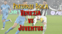 Prediksi Bola Venezia vs Juventus 25 Mei 2025
