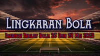 Prediksi Parlay Bola 23 Dan 24 Mei 2025