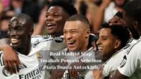 Real Madrid Siap Tambah Amunisi Jelang Piala Dunia Antarklub