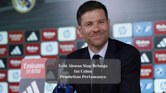 Xabi Alonso Siap Belanja, Ini Calon Pembelian Pertamanya!