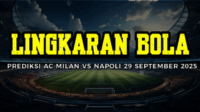 Prediksi AC Milan VS Napoli 29 September 2025