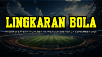 Prediksi Bayern Munchen VS Werder Bremen 27 September 2025