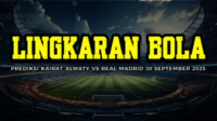 Prediksi Kairat Almaty VS Real Madrid 30 September 2025