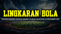 Racikan Prediksi Atletico Madrid VS Rayo Vallecano 25 September 2025