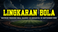 Racikan Prediksi Real Madrid vs Espanyol 20 September 2025