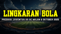 Prediksi Juventus VS AC Milan 6 Oktober 2025