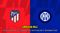 Prediksi Bola Atletico Madrid VS Inter Milan 27 November 2025