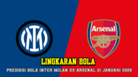 Prediksi Bola Inter Milan VS Arsenal 21 Januari 2026