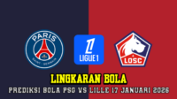 Prediksi Bola PSG VS Lille 17 Januari 2026