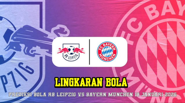 Prediksi Bola RB Leipzig VS Bayern Munchen 18 Januari 2026
